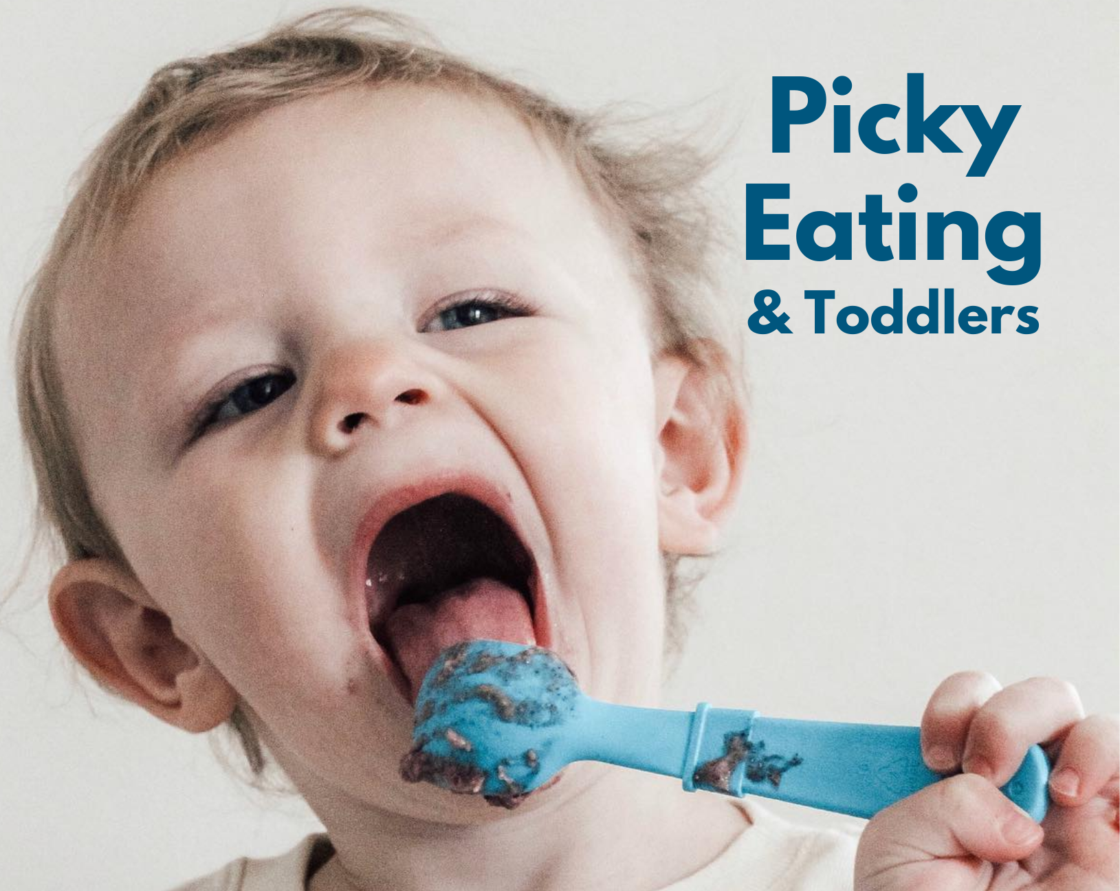 Picky Eating & Toddlers