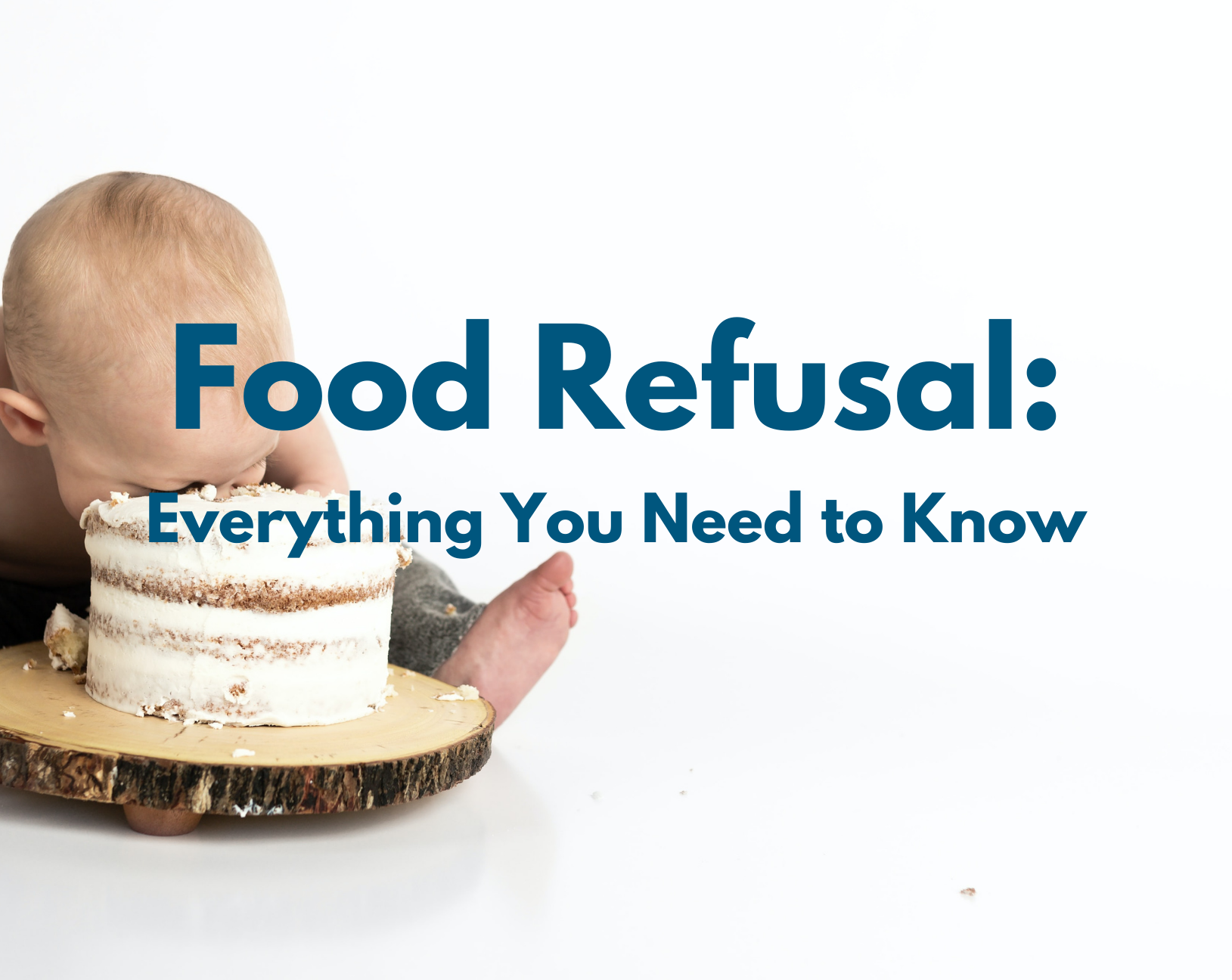 food refusal and babies and toddlers