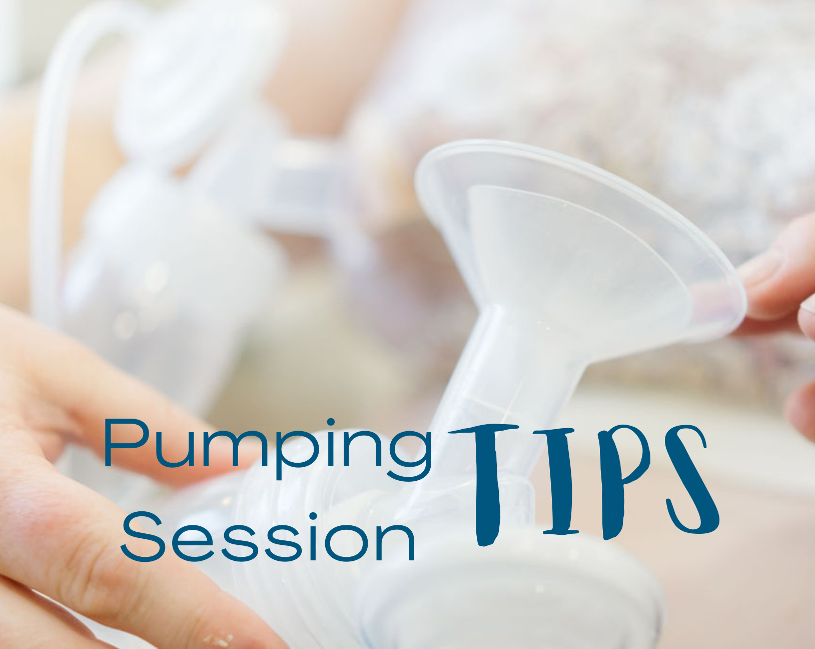 tips for a better pumping sessions