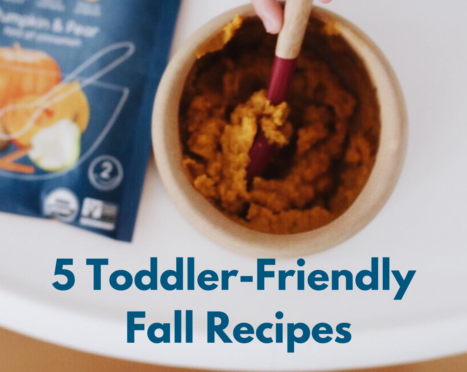 toddler recipes perfect for fall