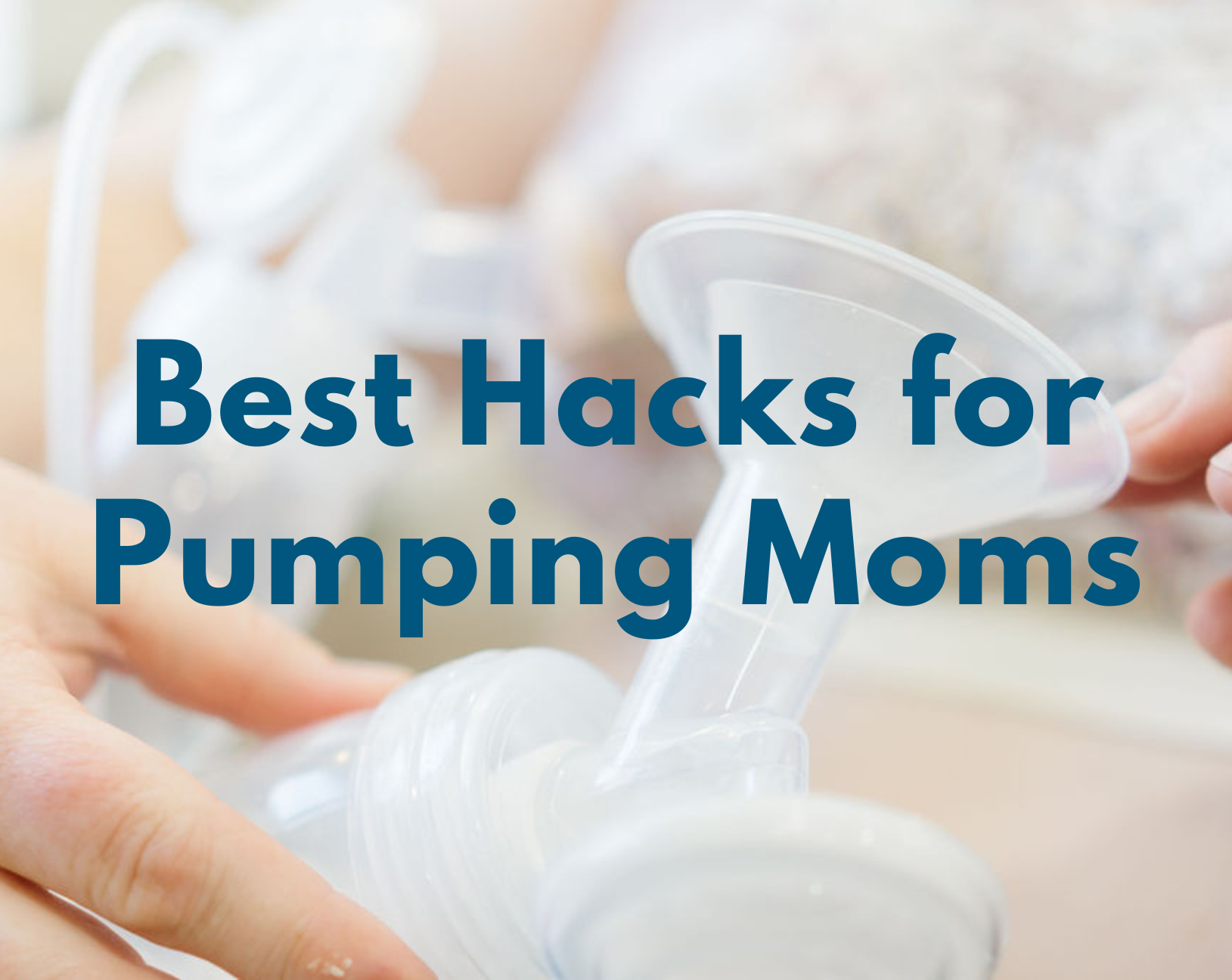 hacks for pumping moms