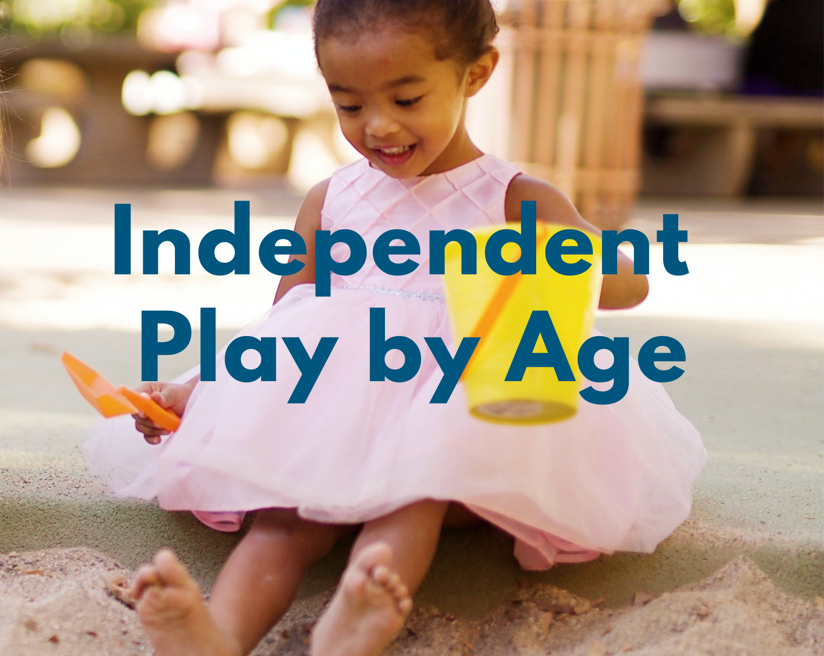 independent play by age and stage